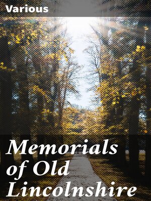 cover image of Memorials of Old Lincolnshire
